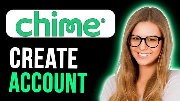 How To Sign Up To Chime (Super Easy)