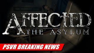 Affected: The Asylum Revealed for 2023 | Sense Controller Images Leaked Online | PSVR2 BREAKING NEWS
