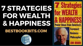 7 Strategi Menuju Kekayaan & Kebahagiaan | Jim Rohn | Ringkasan Buku