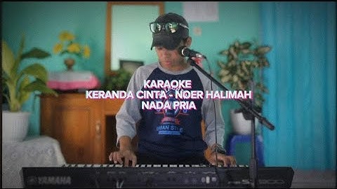 Karaoke Keranda Cinta - Noer Halimah Nada Pria