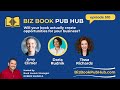 Biz Book Pub Hub w/ Amy Climer, Daria Rudnik, and Tissa Richards