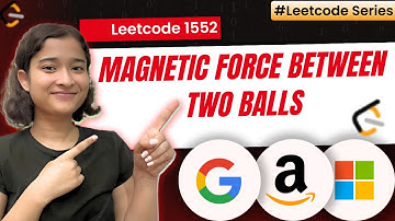 Magnetic Force Between Two Balls | Leetcode 1552