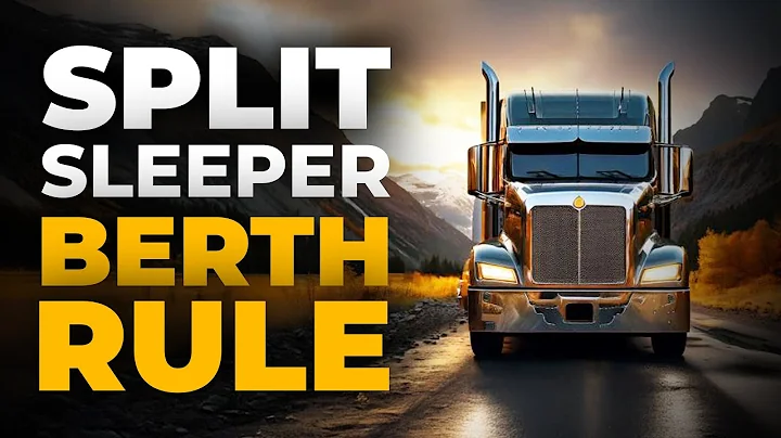 The Split Sleeper Berth Rule | Complete Breakdown