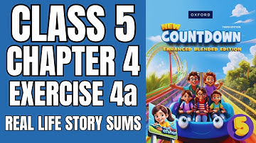 Countdown 5 Exercise 4a Real life story sums| Class 5 math chapter 3 | Math with Afshan #mathematics