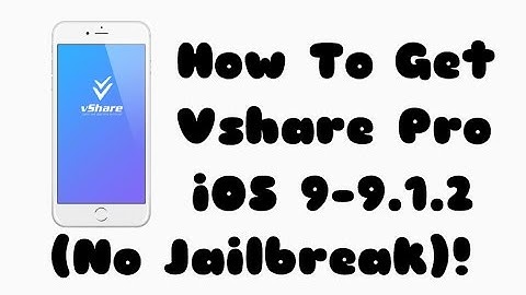 How to get vshare pro on iOS 9-9.1.2 (no jailbreak)