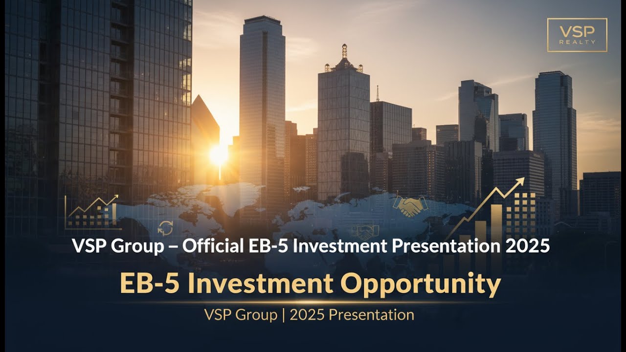 VSP Group – Official EB-5 Investment Presentation | Partner with VSP ...
