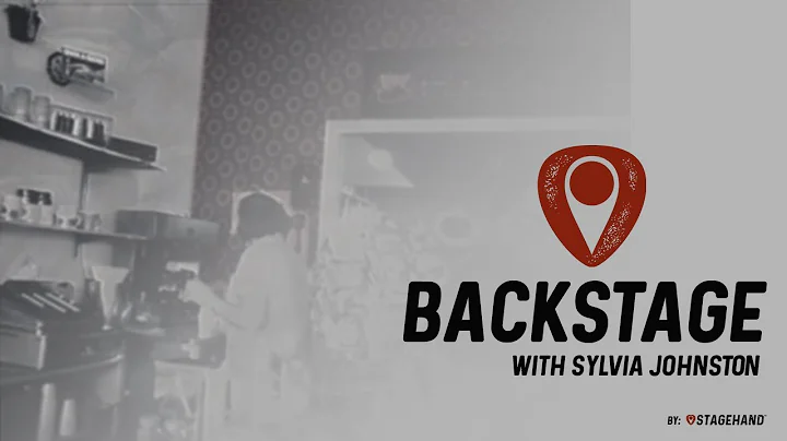 Backstage with Sylvia Johnston