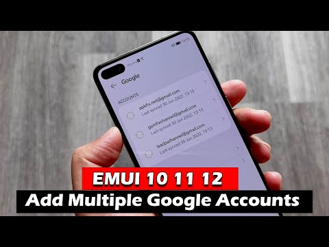 Add Multiple Google Accounts Huawei EMUI 10 11 12 | 2022