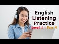 10 Easy English Listening Practices Level 1 Slow Clear Audio Part 4 10 Easy English Listening Practices Level 1 Slow Clear Audio Part 4