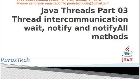 Java Thread wait notify and notifyAll_Part-39_Java Tutorial for Beginners