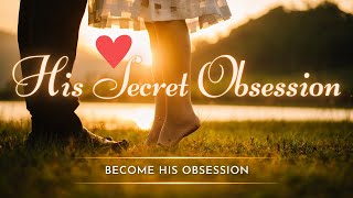 His Secret Obsession 12 Word Text - His Secret Obsession Review - His Secret Obsession