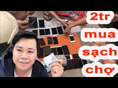bán điện thoại cũ hải phòng 2022 New Thử cầm 2tr đi mua hết chợ ve chai, 2tr mua được gì ?