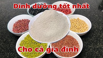 Làm Sữa Bột Ngũ Cốc tại nhà thơm ngon an toàn dễ ơi là dễ .
