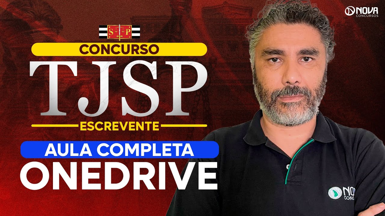 Concurso Escrevente TJSP 2025: Informática - ONEDRIVE