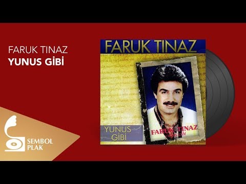 Faruk Tınaz - Yunus Gibi (Full Albüm)