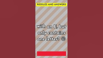 What starts with an E, ends with on E, but only contains one letter?🤔🥴 funny riddles