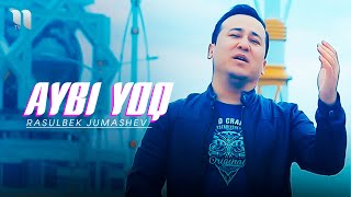 Rasulbek Jumashev - Aybi yo'q (Official Music Video)