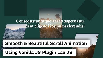 Smooth & Beautiful Scroll Animation Using Vanilla Javascript Plugin Lax.js | Animation On Scroll