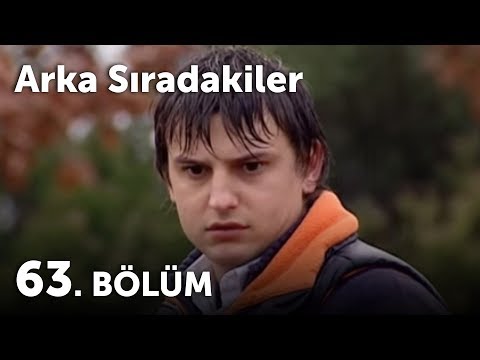 Arka Sıradakiler 63.Bölüm