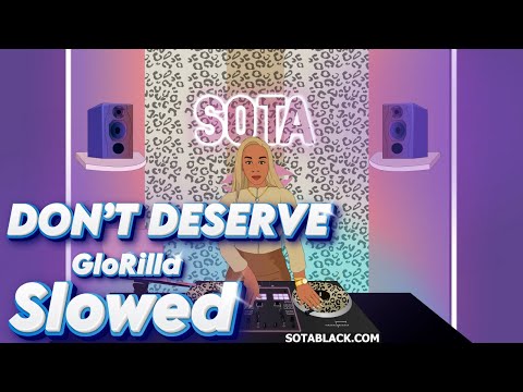 GloRilla -  DON’T DESERVE feat  Muni Long ( Slowed )