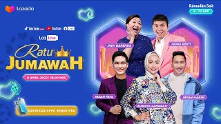 Ratu Jumawah - Lazada Ramadan Sale
