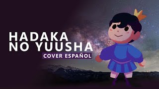 Ousama Ranking Opening 2 | Hadaka No Yuusha | Cover Español