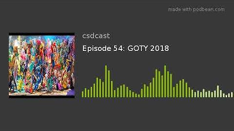 Episode 54: GOTY 2018