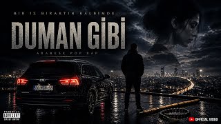 Duman Gibi – Arabesk Pop Rap | Official Video
