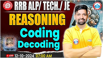 RRB ALP, Technician Reasoning | RRB JE Reasoning | Coding Decoding Reasoning Class For Railway Exams