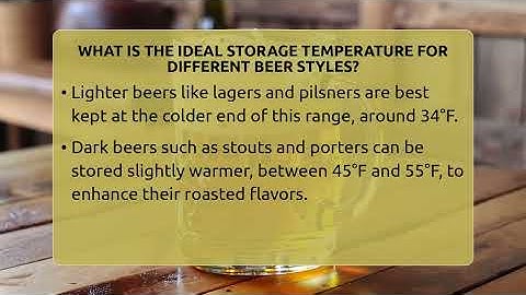 What Is The Ideal Storage Temperature For Different Beer Styles? - The Pint Guy