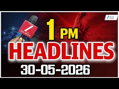 1PM Headlines | 30 -05 - 2026 | ముఖ్యాంశాలు | ZEE Telugu News - ZEE24TELUGUNEWS