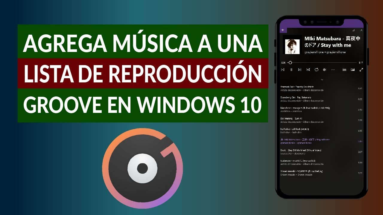 Cómo Agregar Música a una Lista de Reproducción Groove en Windows 10
