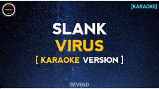 VIRUS - SLANK (karaoke version)