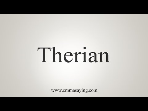 How To Say Therian 