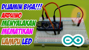 Dijamin Bisa! Belajar Arduino : Menyalakan/Mematikan LED