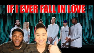 If I Ever Fall in Love - Pentatonix Ft. Jason Derulo| reaction