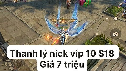 Mu vượt thời đại - Thanh lý nick VIP 10 DW Trí S18 giá 7 triệu - Tam Thái Tử