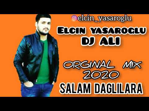 Azeri bass music yeni 2020 Salam Daglilara Elcin Yasaroglu ft Dj Ali