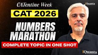 CAT Preparation for Beginners 2026 | Numbers Marathon | Amit Panchmatia Sir | iQuanta