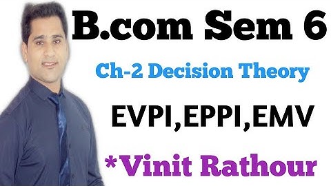 #1bcom sem 6 |Decision Theory Practical Using EVPI & EPPI & EMV  | Practical Solution | statistics