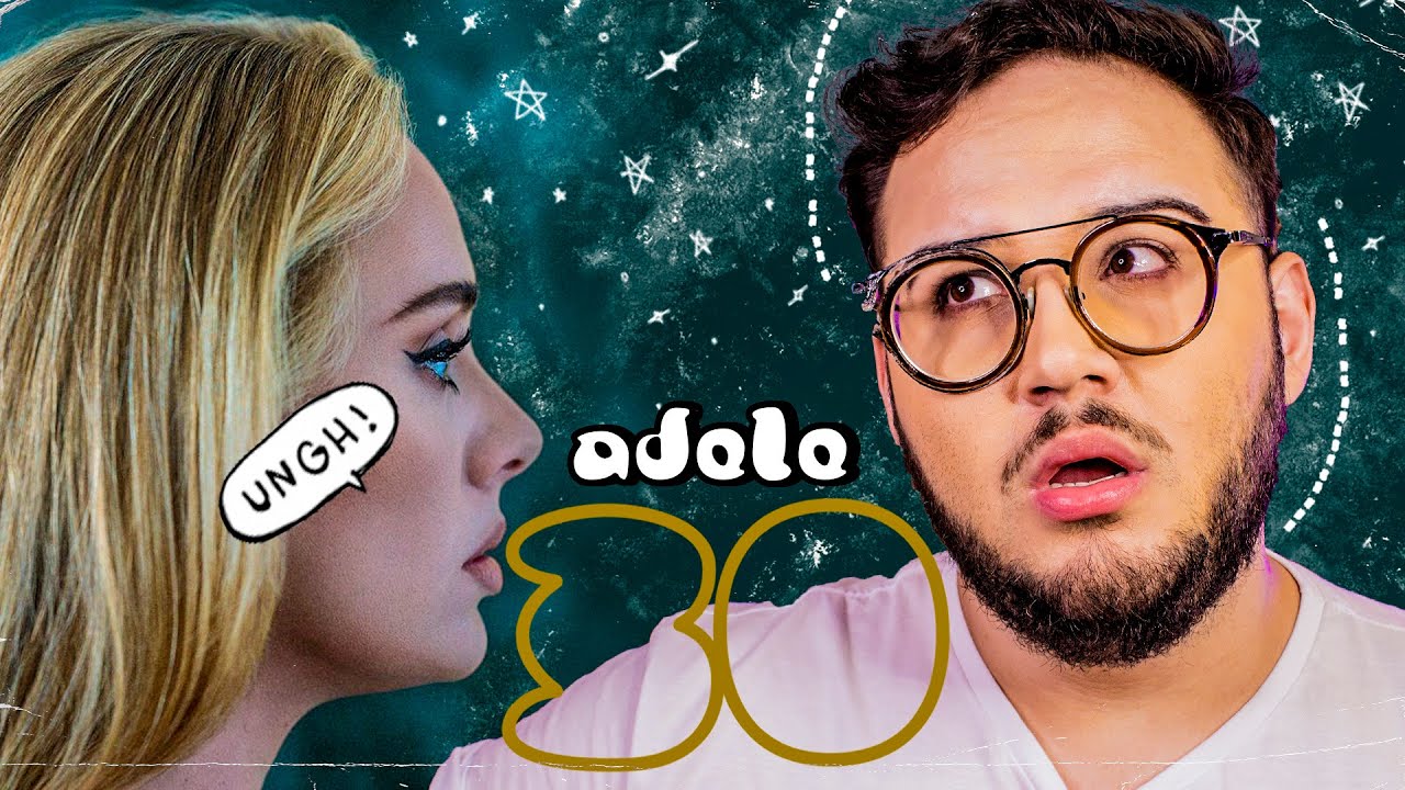REAGINDO AO ÁLBUM 30 DA ADELE | REACT | REAÇÃO