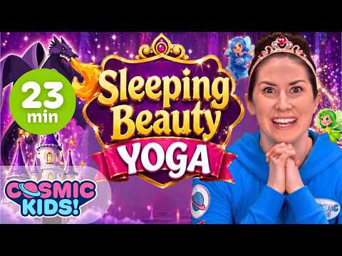 Sleeping Beauty Yoga Adventure for Kids | Cosmic Kids Fairy Tale Yoga