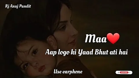 Maa Bhut Yaad Aati hai..😔 - Maa Hindi Shayari Status - Poetry by Rj Anuj Pandit