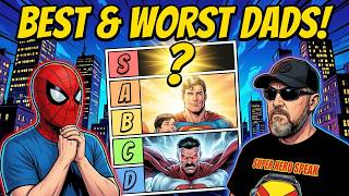 We Ranked the BEST (and WORST) Dads in Comics! 🦸‍♂️🍼
