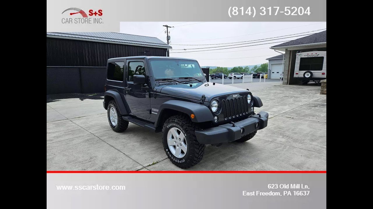2017 JEEP WRANGLER at S+S Car Store in East Freedom, PA 502893 YouTube