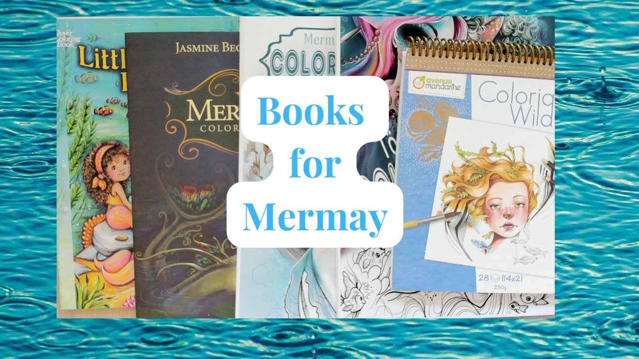 Mermaids books you can use for mermay. 