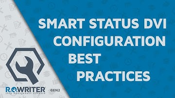 Smart Status DVI - Configuration Best Practices
