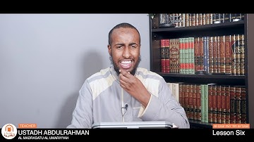 Lesson 6 || Al-Usûl min 