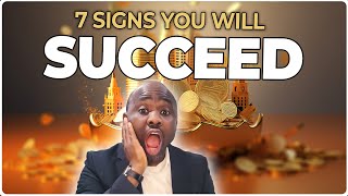 7 Powerful Signs of Future Success ( 7 Signs That Indicate You Will Be Successful In Life )