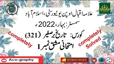 AIOU Code 321 Solved Assignment No.1 Spring 2022 || Subject: Muslim History of Sub | Level: FA/I.Com